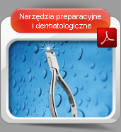 Narzędzia preparacyjne i dermatologiczne